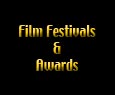 Film Festivals & Awards